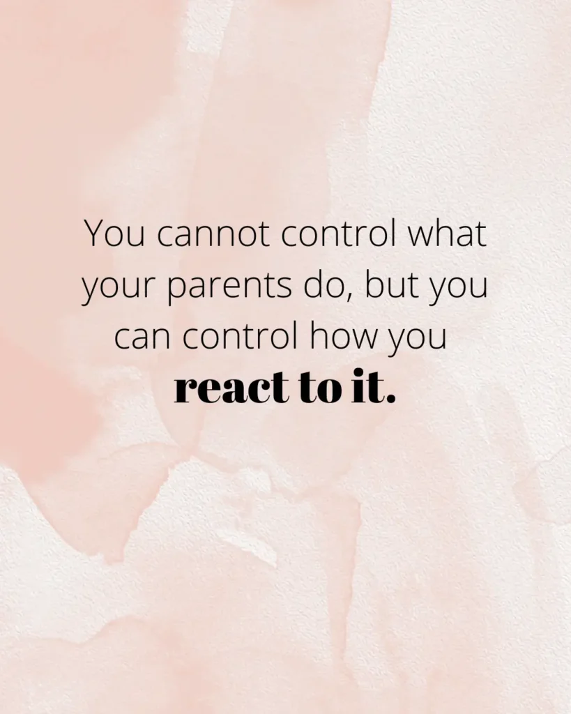 80 Empowering Quotes to Help You Cope with Toxic and Selfish Parents
